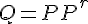 Q = PP^r